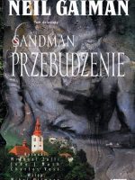 Przebudzenie Sandman ii edycja Tom 10