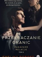 Przekraczanie granic. Zakazane relacje. Tom 2