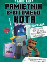 Przepowiednia pamiętnik 8 bitowego kota Minecraft pamiętnik 8 bitowego wojownika Tom 8