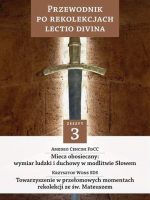 Przewodnik po rekolekcjach lectio divina zeszyt 3