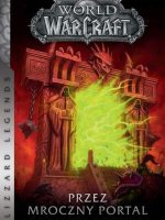 Przez mroczny portal. World of Warcraft