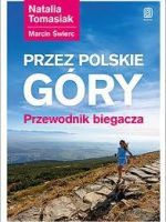 Przez polskie góry przewodnik biegacza