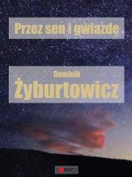 Przez sen i Gwiazdę