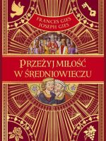 Przeżyj miłość w średniowieczu