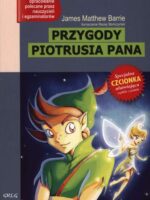 Przygody Piotrusia Pana. Lektura z opracowaniem