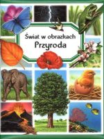 Przyroda. Świat w obrazkach