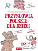 Przysłowia polskie dla dzieci