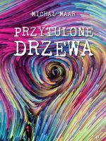 Przytulone drzewa