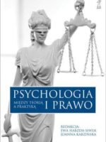 Psychologia i prawo między teorią a praktyką