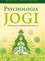 Psychologia jogi wprowadzenie do jogasutr patańdźalego