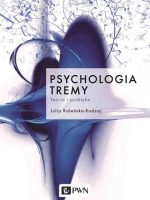 Psychologia tremy. Teoria i praktyka