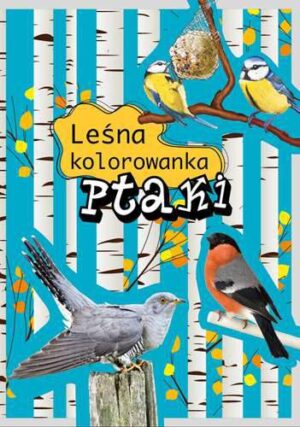 Ptaki leśna kolorowanka