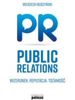 Public relations wizerunek reputacja tożsamość