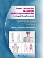 Punkty spustowe i łańcuchy mięśniowo-powięziowe w osteopatii i terapii manualnej wyd. 2018