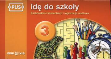 PUS Idę do szkoły 3 – Doskonalenie koncentracji i logicznego myślenia