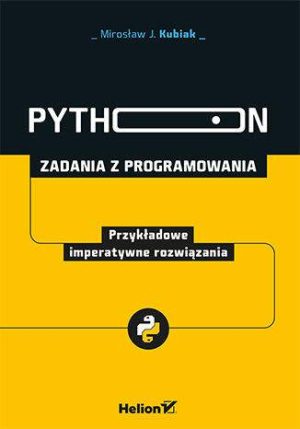 Python. Zadania z programowania. Przykładowe imperatywne rozwiązania