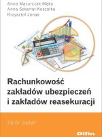 Rachunkowość zakładów ubezpieczeń i zakładów reasekuracji. Zbiór zadań