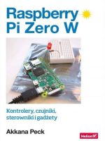 Raspberry pi zero w kontrolery czujniki sterowniki i gadżety