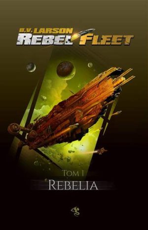 Rebelia rebel fleet Tom 1