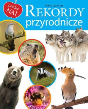 Rekordy przyrodnicze