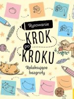 Relaksujące bazgroły. Rysowanie krok po kroku