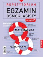 Repetytorium. Egzamin ósmoklasisty: polski i matematyka. Wersja rozszerzona