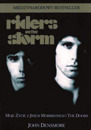 Riders on the storm moje życie z jimem morrisonem i the doors wyd. 2