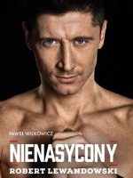 Robert Lewandowski nienasycony wyd. 2