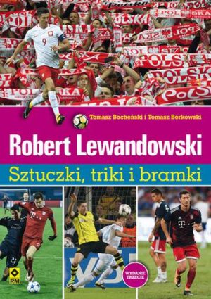 Robert Lewandowski sztuczki i triki piłkarzy wyd. 3