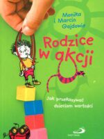 Rodzice w akcji jak przekazywać dzieciom wartości