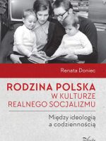 Rodzina polska w kulturze realnego socjalizmu