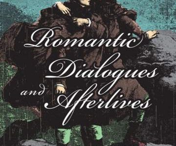 Romantic Dialogues and Afterlives