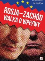 Rosja zachód walka o wpływy