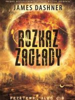 Rozkaz zagłady więzień labiryntu Tom 4