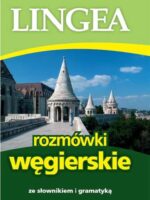 Rozmówki węgierskie ze słownikiem i gramatyką