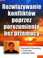 Rozwiązywanie konfliktów poprzez porozumienie bez przemocy