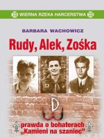 Rudy alek zośka gawęda o bohaterach kamieni na szaniec wyd. 2016