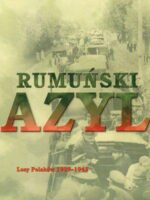 Rumuński azyl. Losy Polaków 1939-1945