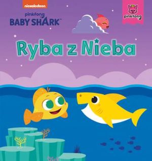 Ryba z Nieba. Baby Shark