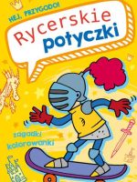 Rycerskie potyczki. Hej, przygodo!