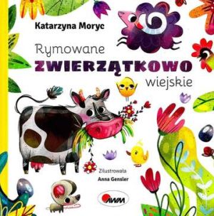 Rymowane zwierzątkowo wiejskie