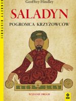 Saladyn pogromca chrześcijaństwa wyd. 2