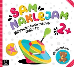 Sam naklejam. Książeczka kontrastowa malucha 2+. Okrągłe naklejki