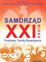 Samorząd XXI wieku problemy trendy rozwiązania