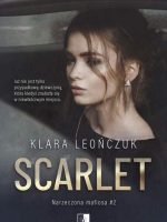 Scarlet. Narzeczona mafiosa. Tom 2