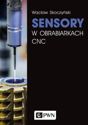 Sensory w obrabiarkach cnc