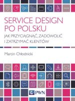Service design po polsku jak przyciągnąć zadowolić i zatrzymać klientów