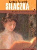 Siłaczka. Lektura z opracowaniem