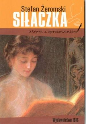 Siłaczka. Lektura z opracowaniem