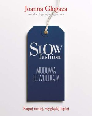 Slow fashion modowa rewolucja